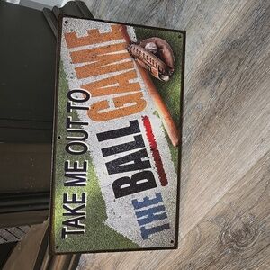 Metal Sign Take Me out to the Ball Game